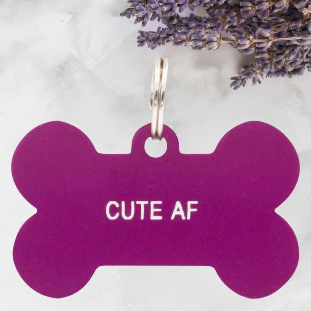 Dog Tag - Cute AF